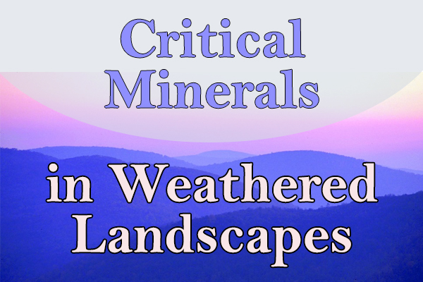 Critical Minerals in Weathered Landscapes