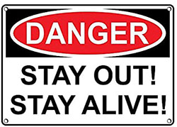 Stay out stay alive