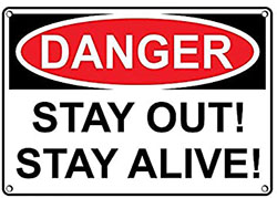 Stay out stay alive